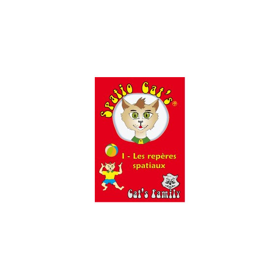 Spatio Cat's 1 : Les repères spatiaux Spatio Cat's 1 : Les repères spatiaux